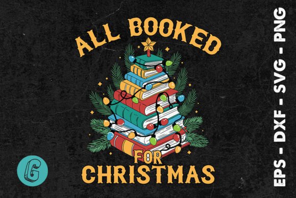 Christmas All Booked Teacher SVG: A Festive Graphic Design Asset for Print Templates