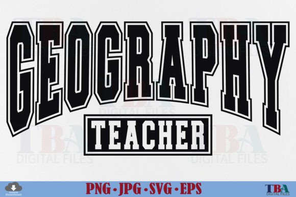 Geography Teacher SVG Varsity PNG Design for T-Shirt Graphics