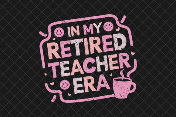 Retirement in My Era Retired Teacher SVG: A Versatile Graphic Design Asset