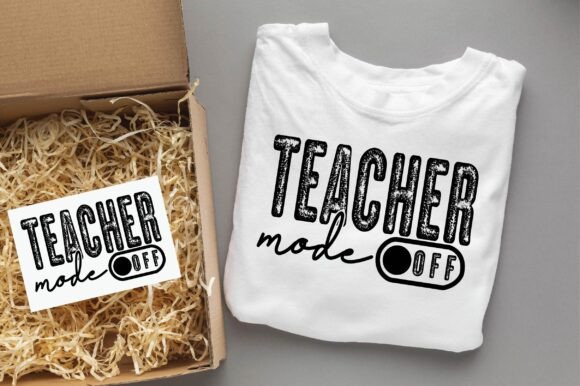 TEACHER MODE Off Teacher SVG PNG Design: A Versatile Graphic for T-Shirt and Branding Projects