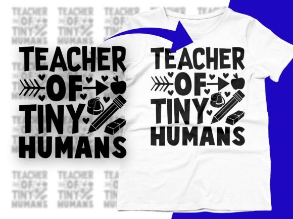Teacher of Tiny Humans SVG for Blog and T-Shirt Design Projects