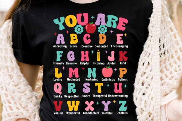 You Are Alphabet Teacher School SVG PNG: A Versatile Graphic for T-Shirt Designs